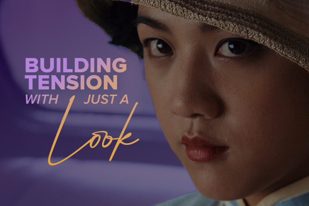 Building Tension with Just a Look: Lust, Caution
