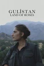 Gulîstan, Land of Roses (2016)